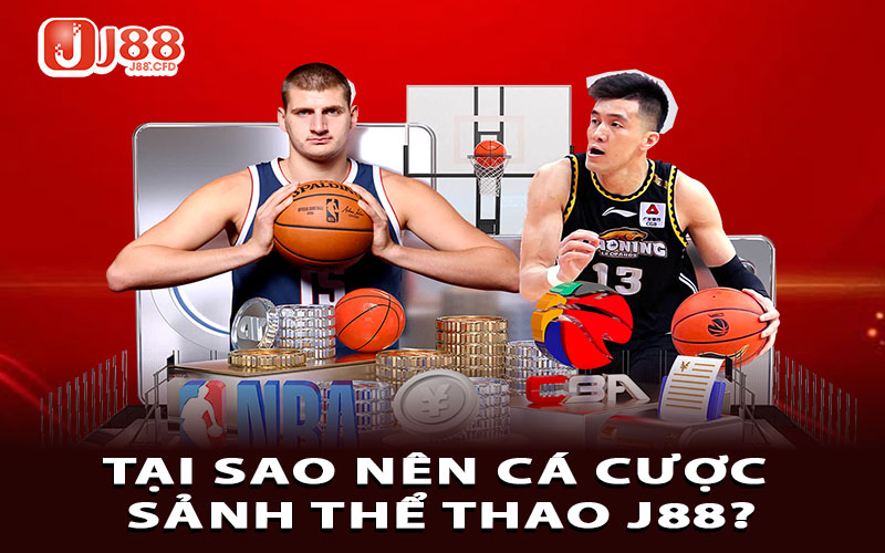 Tại sao nên cá cược sảnh thể thao J88?